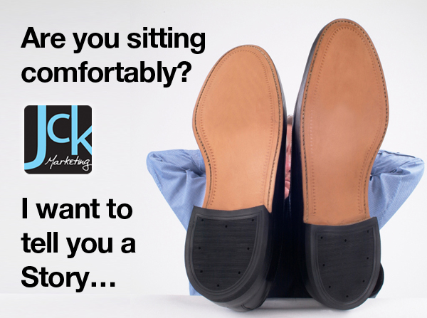 Are you sitting comfortably? I want to tell you a story